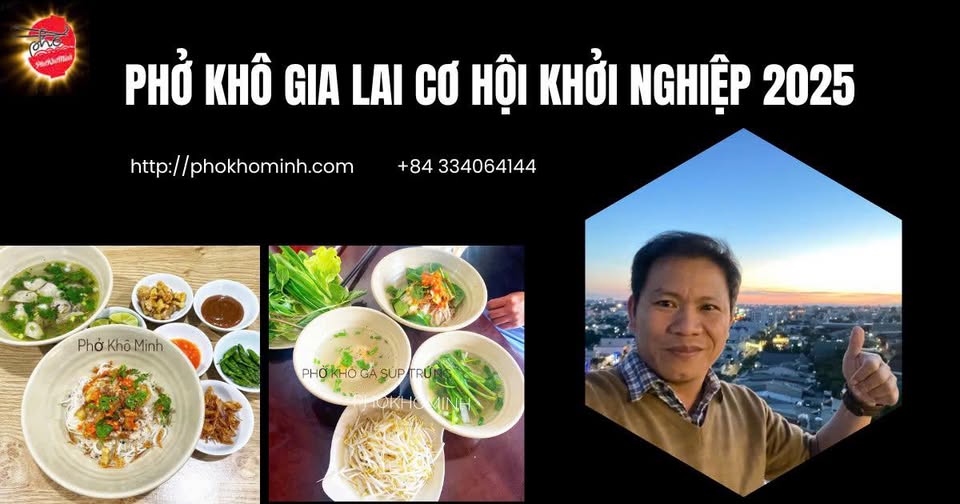 Có thể là hình ảnh về 1 người, mỳ và văn bản cho biết 'ono ormal PHỞ KHÔ GIA LAI CƠ HỘI KHỞI NGHIỆP 2025 http://phokhominh.com http://pho +84 334064144 Phở Khô-Minh Khô PHOKHÔ SUPTRÚN PHOKHOCÁSUPTRUN SUP RUTS'